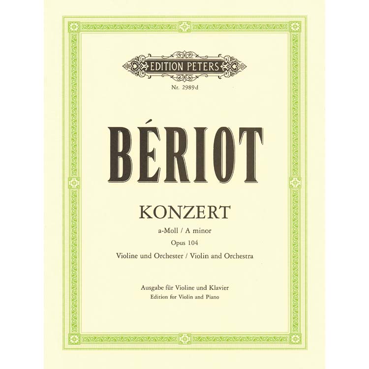 104, for violin and piano; Charles de Beriot (C. F. Peters). 