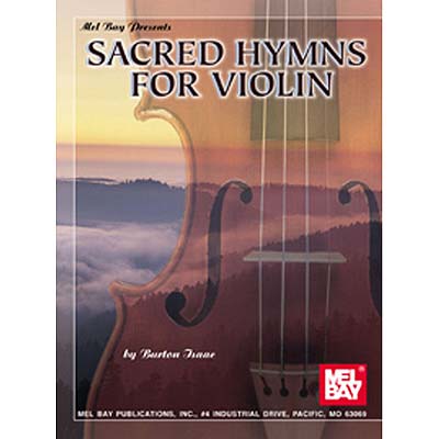 Sacred Hymns for Violin & Piano; Burton Isaac (Mel Bay) | Johnson ...